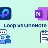 Microsoft LoopとOneNoteの違いを徹底解説!あなたに最適なツールはどっち?